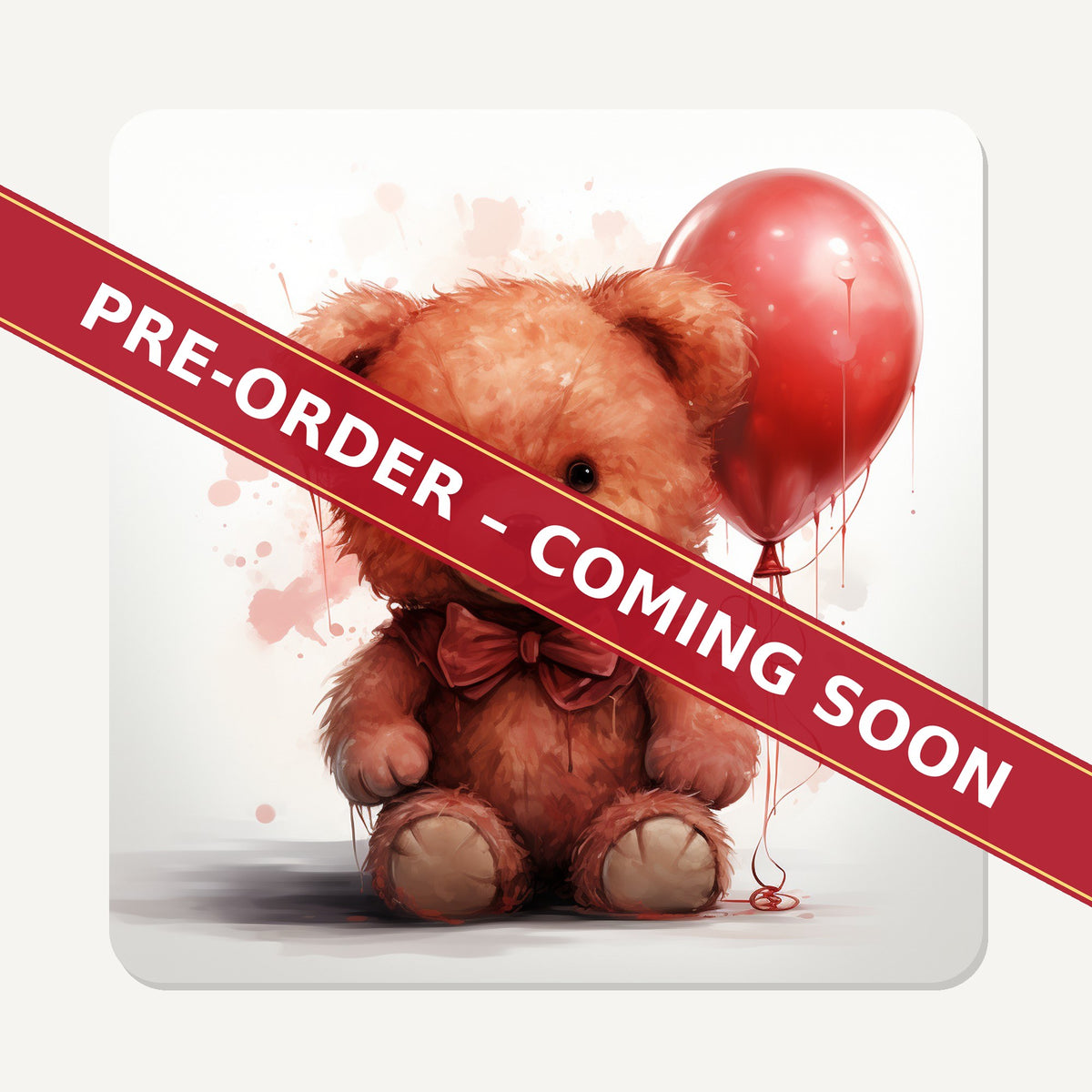 Teddy Bear with Balloon square glass coaster set of 6, pre-order coming soon