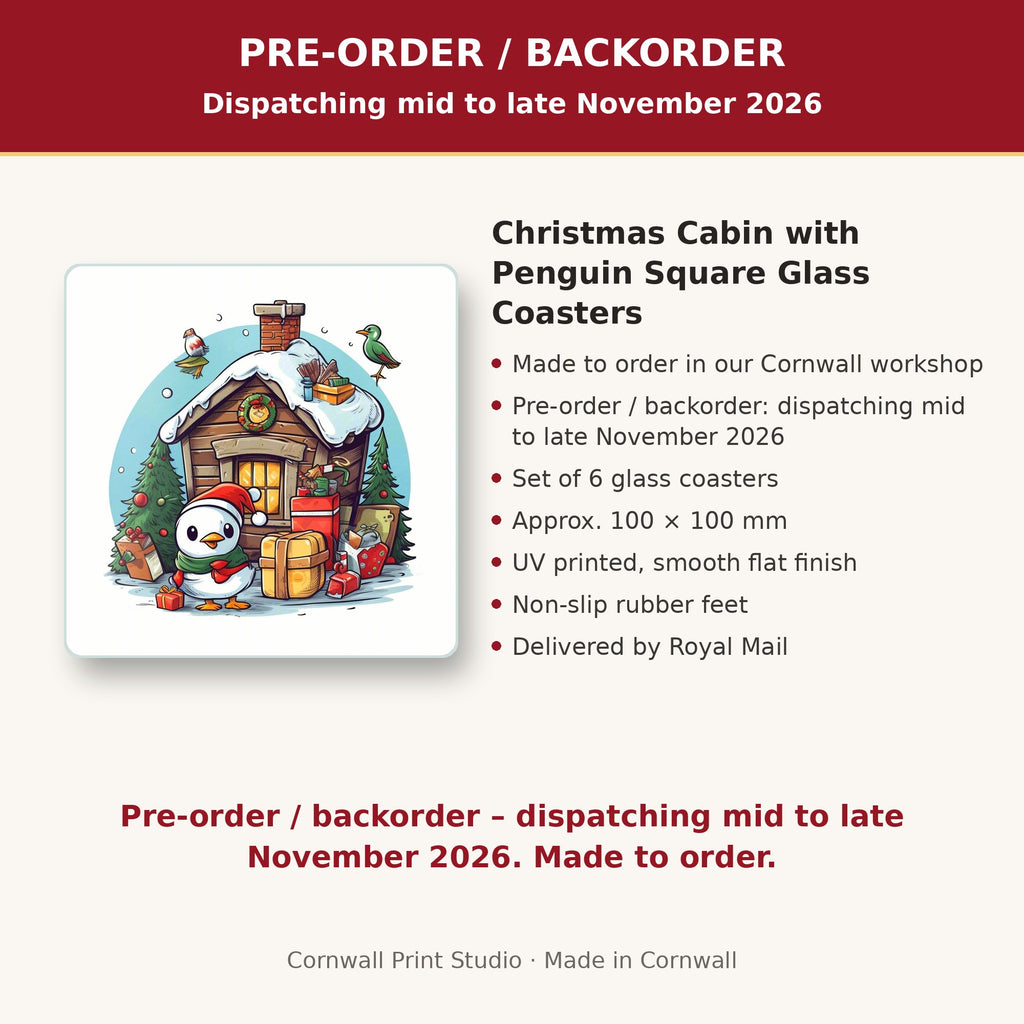Info card: Christmas Cabin with Penguin Square Glass Coasters – Set of 6, made to order, dispatching mid to late November 2026, delivered by Royal Mail