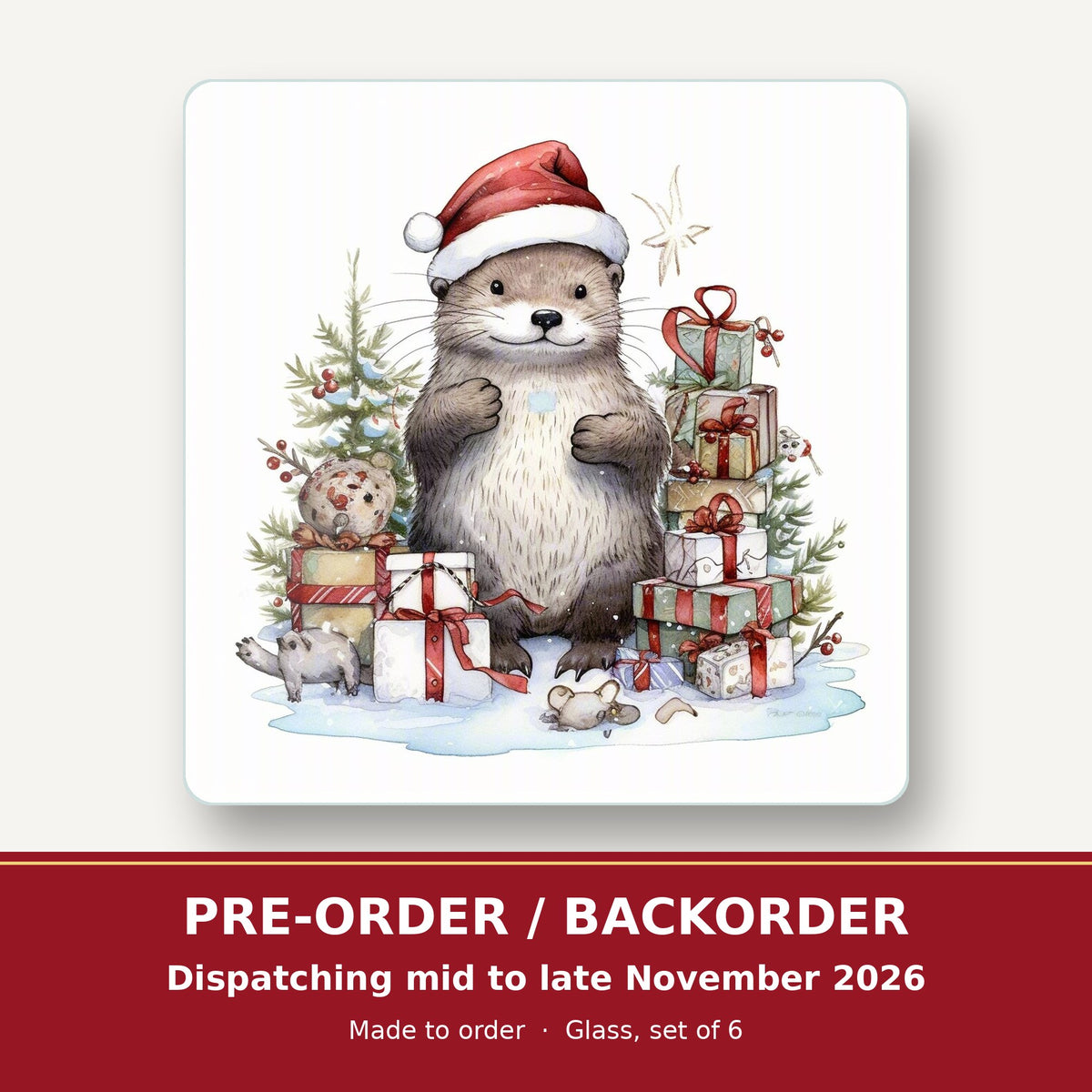 Christmas Otter with Gifts square glass coaster set of 6 – pre-order / backorder, dispatching mid to late November 2026