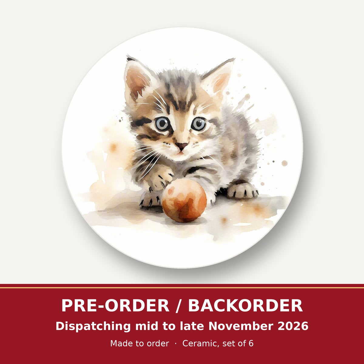 Tabby Kitten with Ball round ceramic coaster set of 6 – pre-order / backorder, dispatching mid to late November 2026