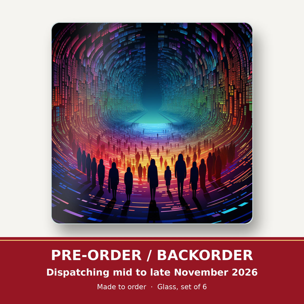 Rainbow Digital Tunnel square glass coaster set of 6 – pre-order / backorder, dispatching mid to late November 2026