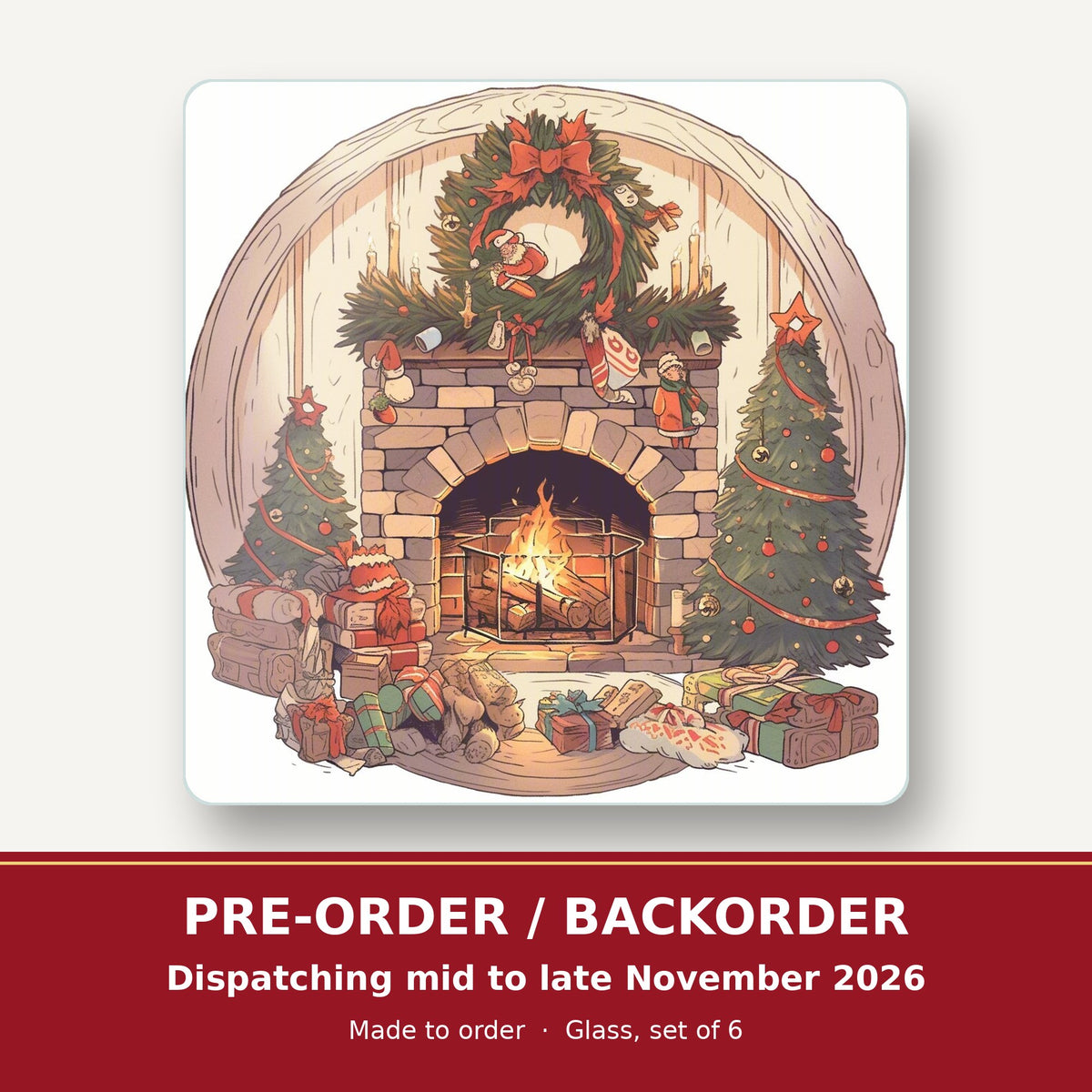 Christmas Fireplace with Wreath & Trees square glass coaster set of 6 – pre-order / backorder, dispatching mid to late November 2026