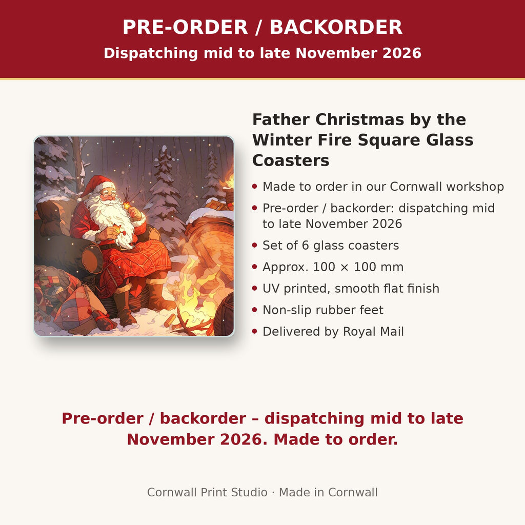 Info card: Father Christmas by the Winter Fire Square Glass Coasters – Set of 6, made to order, dispatching mid to late November 2026, delivered by Royal Mail