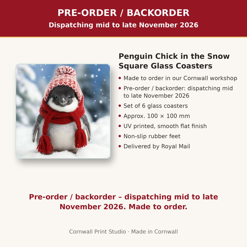 Info card: Penguin Chick in the Snow Square Glass Coasters – Set of 6, made to order, dispatching mid to late November 2026, delivered by Royal Mail