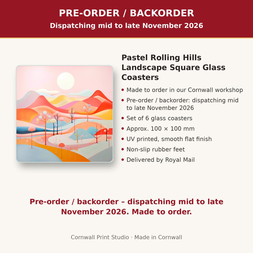 Info card: Pastel Rolling Hills Landscape Square Glass Coasters – Set of 6, made to order, dispatching mid to late November 2026, delivered by Royal Mail