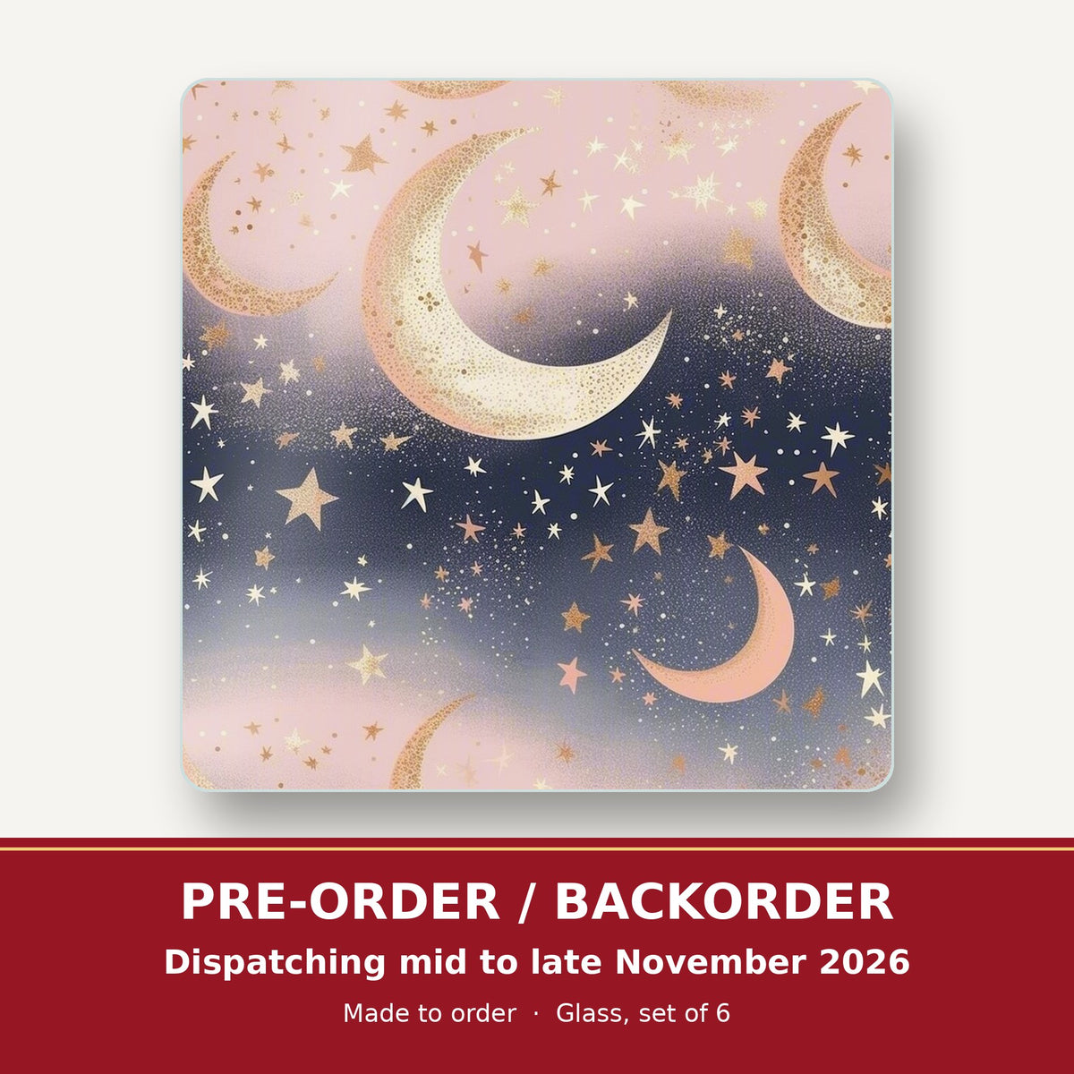 Pastel Crescent Moons & Stars square glass coaster set of 6 – pre-order / backorder, dispatching mid to late November 2026
