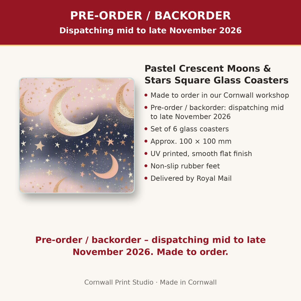 Info card: Pastel Crescent Moons & Stars Square Glass Coasters – Set of 6, made to order, dispatching mid to late November 2026, delivered by Royal Mail