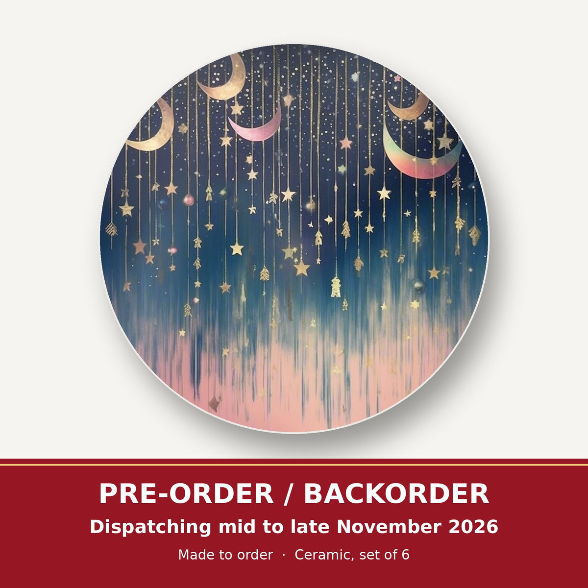 Hanging Moons & Stars round ceramic coaster set of 6 – pre-order / backorder, dispatching mid to late November 2026