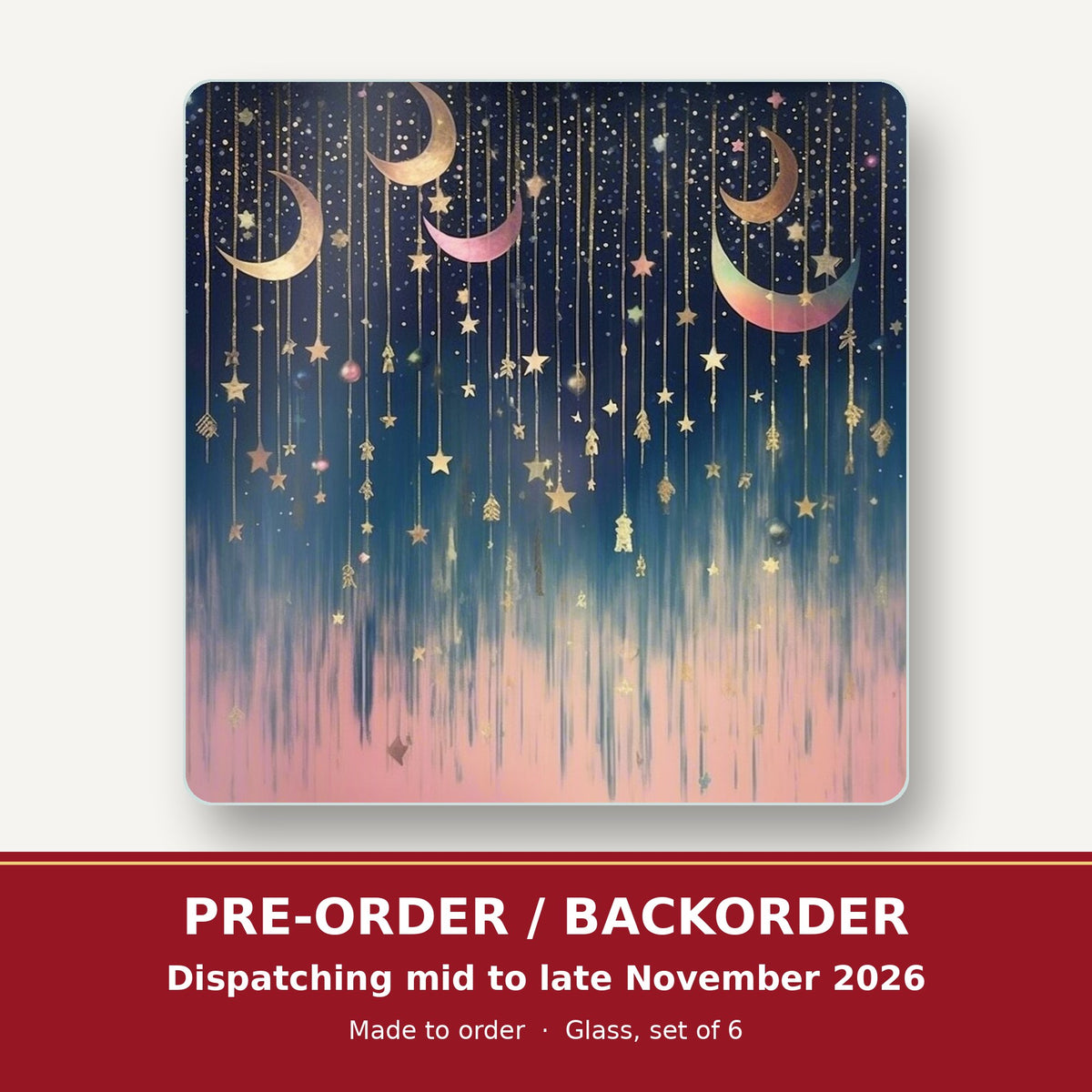 Hanging Moons & Stars square glass coaster set of 6 – pre-order / backorder, dispatching mid to late November 2026