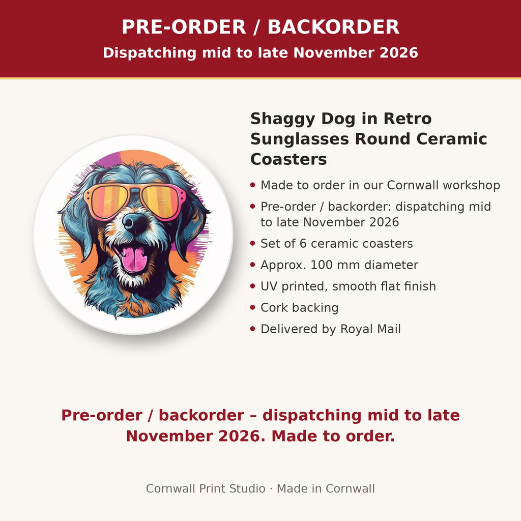 Info card: Shaggy Dog in Retro Sunglasses Round Ceramic Coasters – Set of 6, made to order, dispatching mid to late November 2026, delivered by Royal Mail
