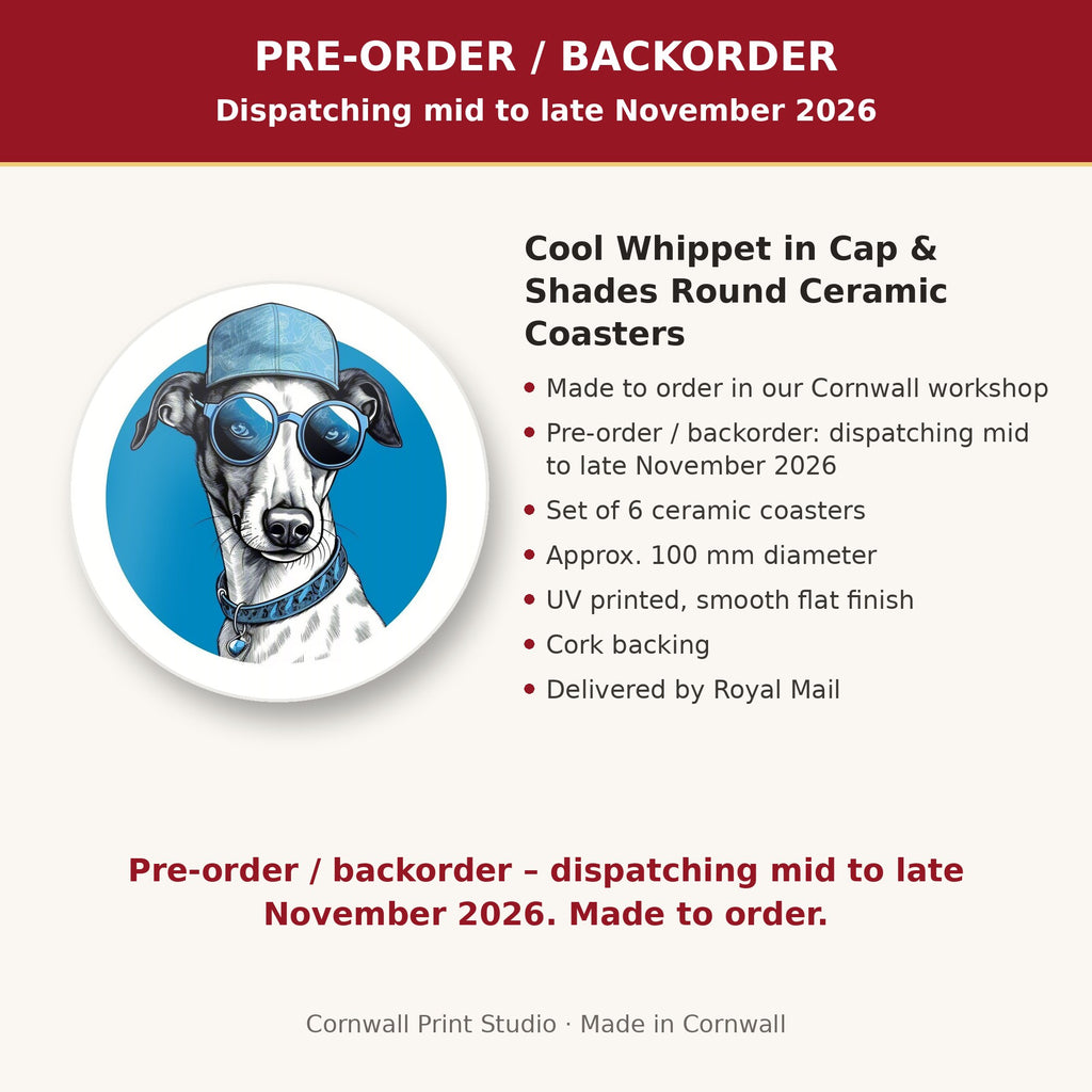 Info card: Cool Whippet in Cap & Shades Round Ceramic Coasters – Set of 6, made to order, dispatching mid to late November 2026, delivered by Royal Mail