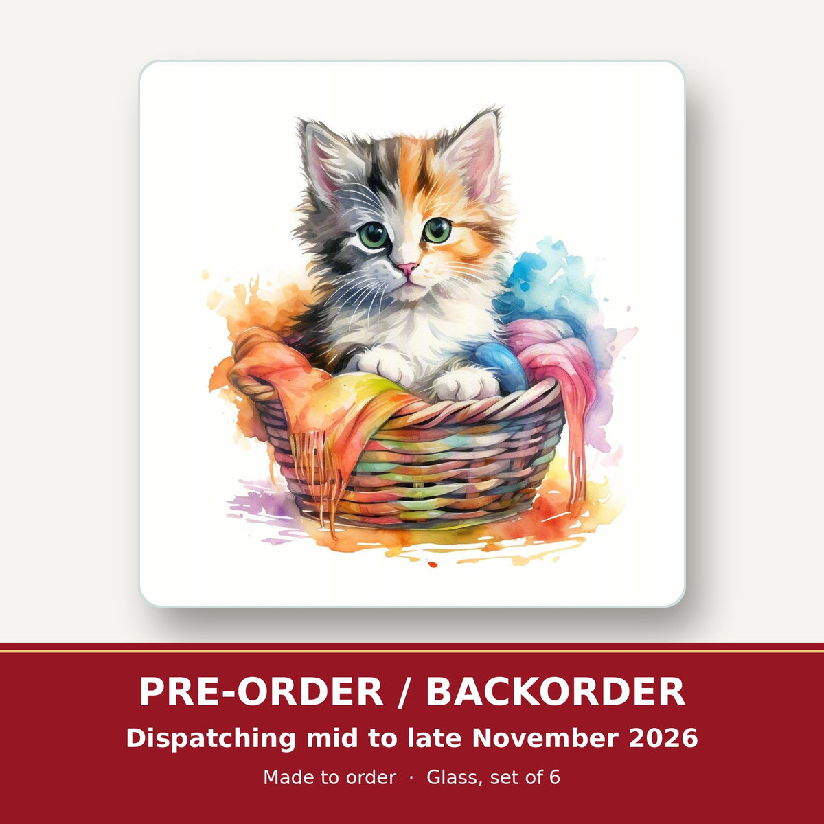 Kitten in a Wool Basket square glass coaster set of 6 – pre-order / backorder, dispatching mid to late November 2026
