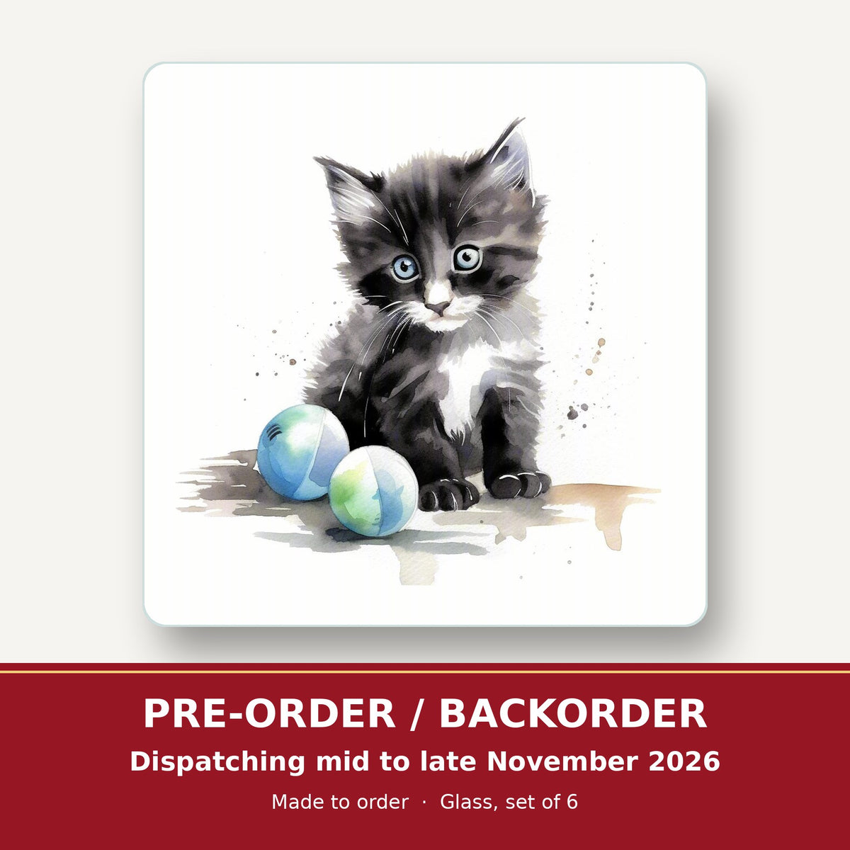 Black & White Kitten with Balls square glass coaster set of 6 – pre-order / backorder, dispatching mid to late November 2026