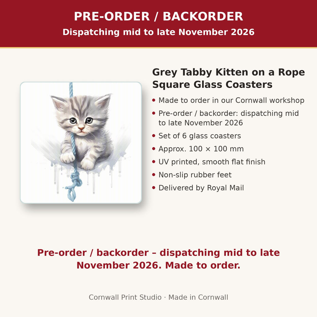 Info card: Grey Tabby Kitten on a Rope Square Glass Coasters – Set of 6, made to order, dispatching mid to late November 2026, delivered by Royal Mail