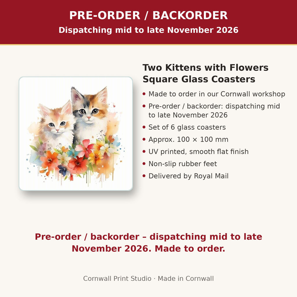Info card: Two Kittens with Flowers Square Glass Coasters – Set of 6, made to order, dispatching mid to late November 2026, delivered by Royal Mail