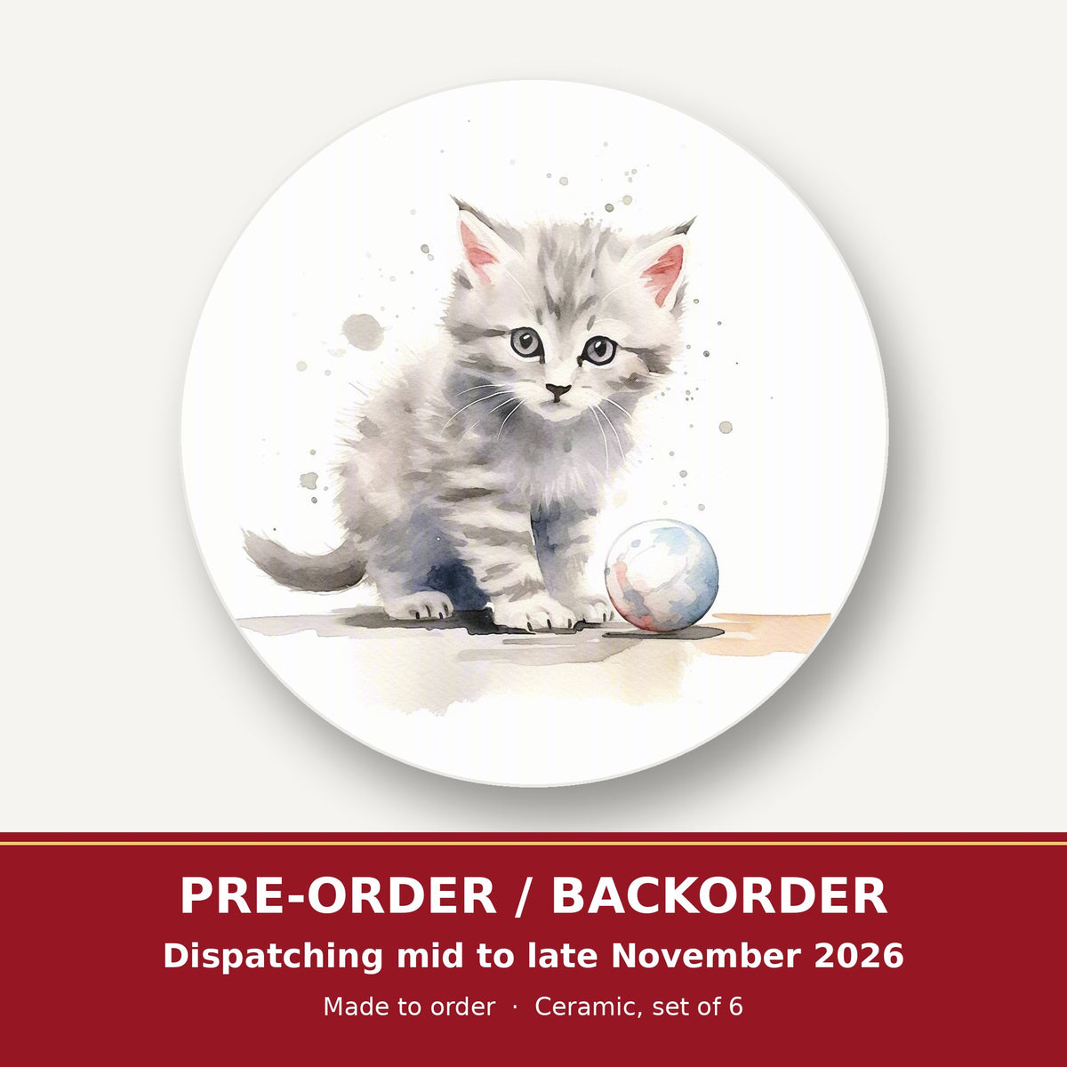 Grey Tabby Kitten with a Ball round ceramic coaster set of 6 – pre-order / backorder, dispatching mid to late November 2026