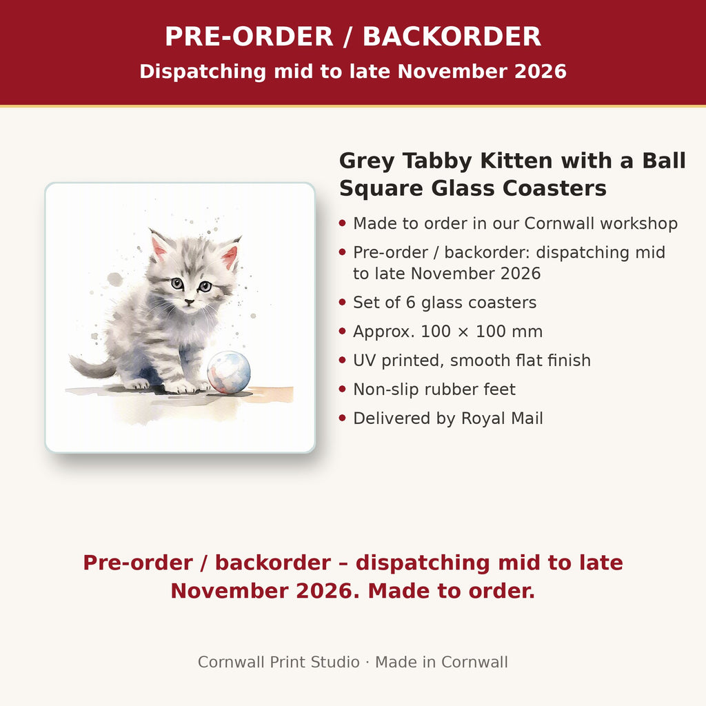Info card: Grey Tabby Kitten with a Ball Square Glass Coasters – Set of 6, made to order, dispatching mid to late November 2026, delivered by Royal Mail