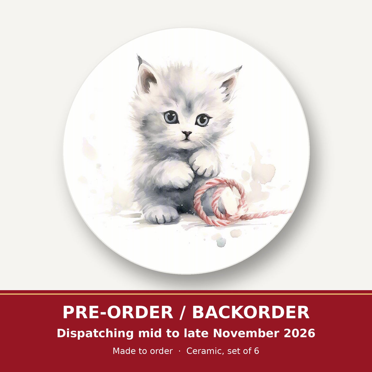 White Kitten with Yarn round ceramic coaster set of 6 – pre-order / backorder, dispatching mid to late November 2026