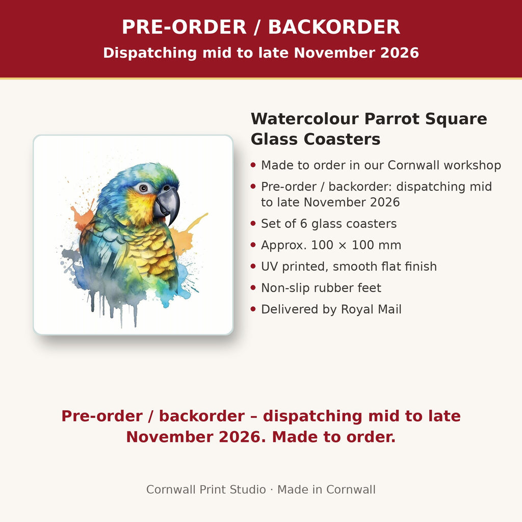 Info card: Watercolour Parrot Square Glass Coasters – Set of 6, made to order, dispatching mid to late November 2026, delivered by Royal Mail