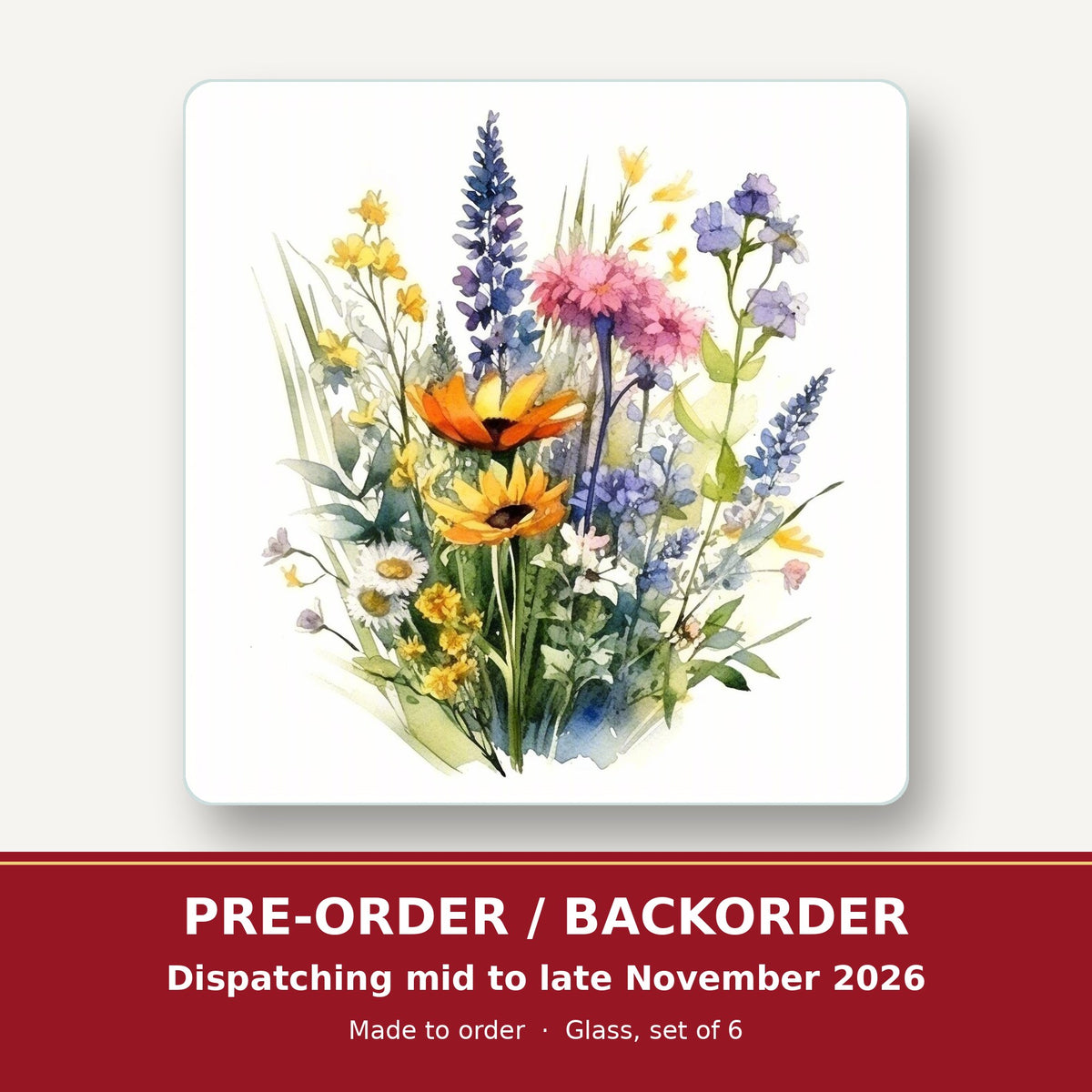 Watercolour Wildflower Posy square glass coaster set of 6 – pre-order / backorder, dispatching mid to late November 2026