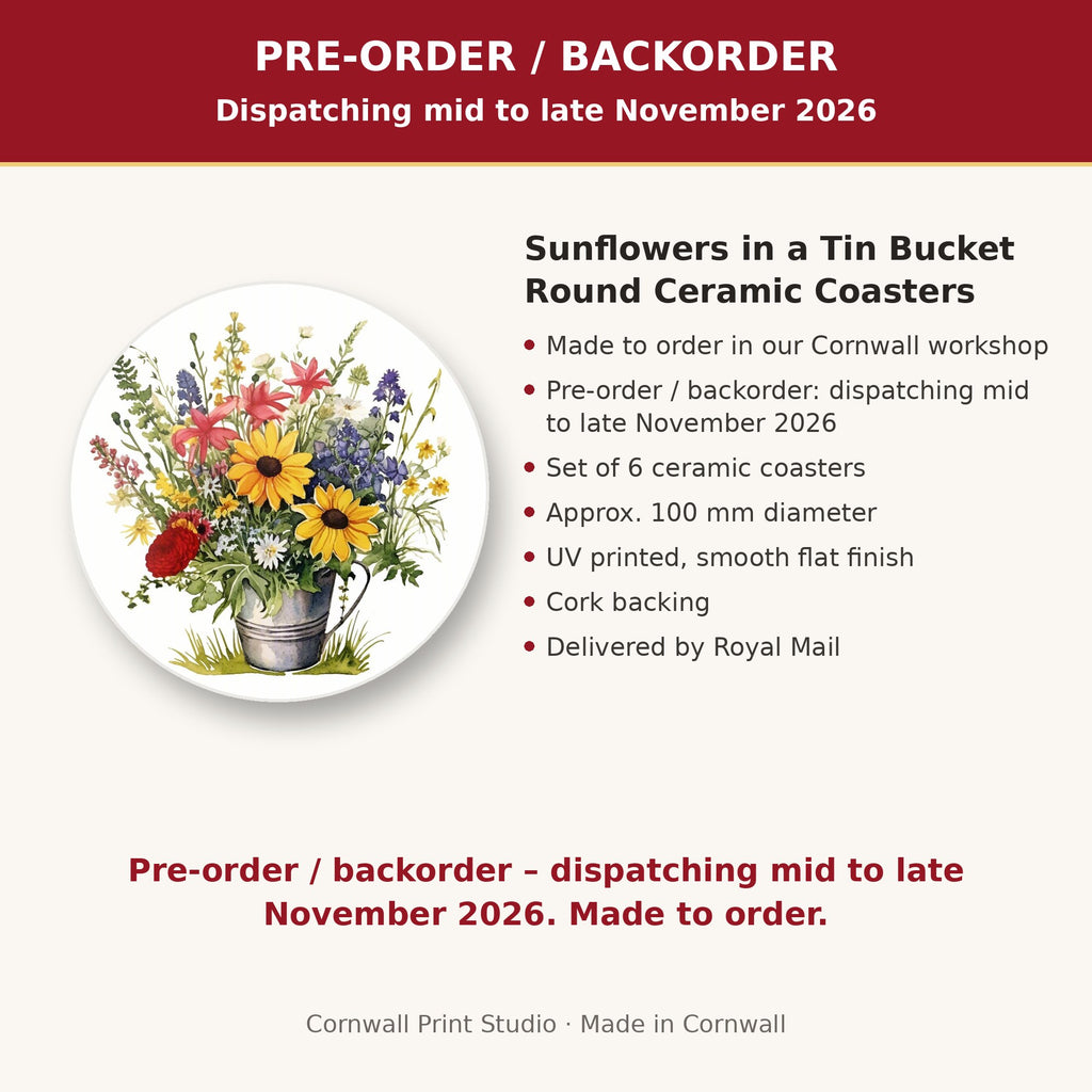 Info card: Sunflowers in a Tin Bucket Round Ceramic Coasters – Set of 6, made to order, dispatching mid to late November 2026, delivered by Royal Mail