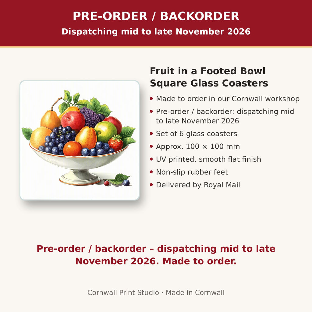 Info card: Fruit in a Footed Bowl Square Glass Coasters – Set of 6, made to order, dispatching mid to late November 2026, delivered by Royal Mail
