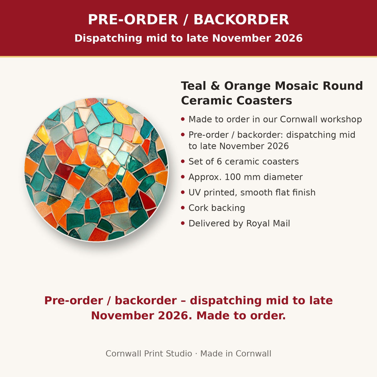 Info card: Teal & Orange Mosaic Round Ceramic Coasters – Set of 6, made to order, dispatching mid to late November 2026, delivered by Royal Mail