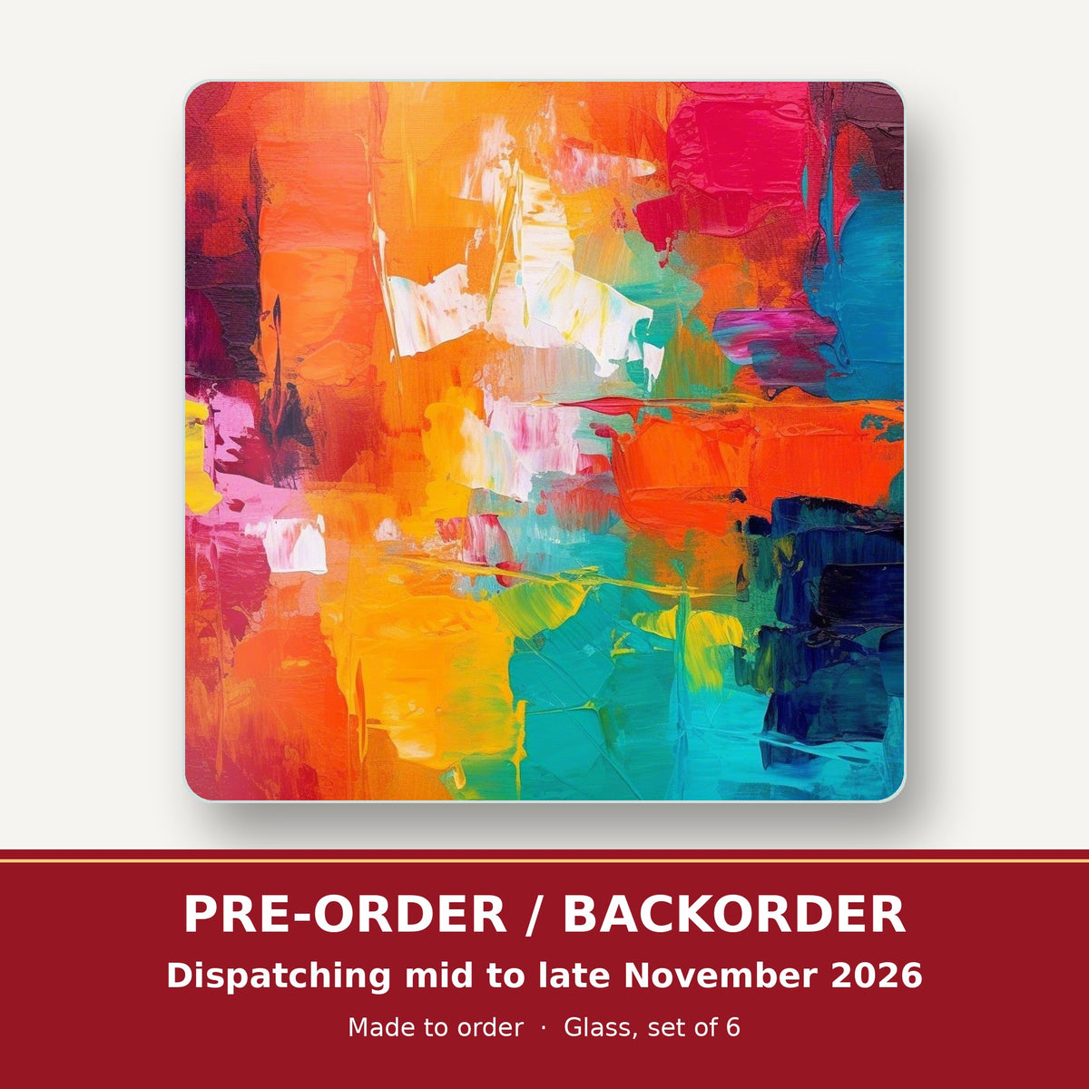 Sunset Palette Knife Abstract square glass coaster set of 6 – pre-order / backorder, dispatching mid to late November 2026