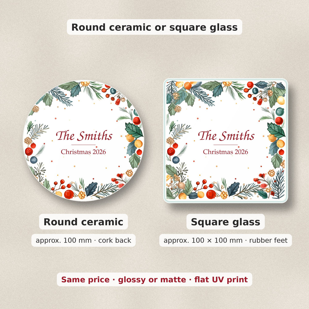 Round ceramic or square glass: The Smiths Christmas 2026 holly wreath design on a round ceramic coaster and a square glass coaster, same price