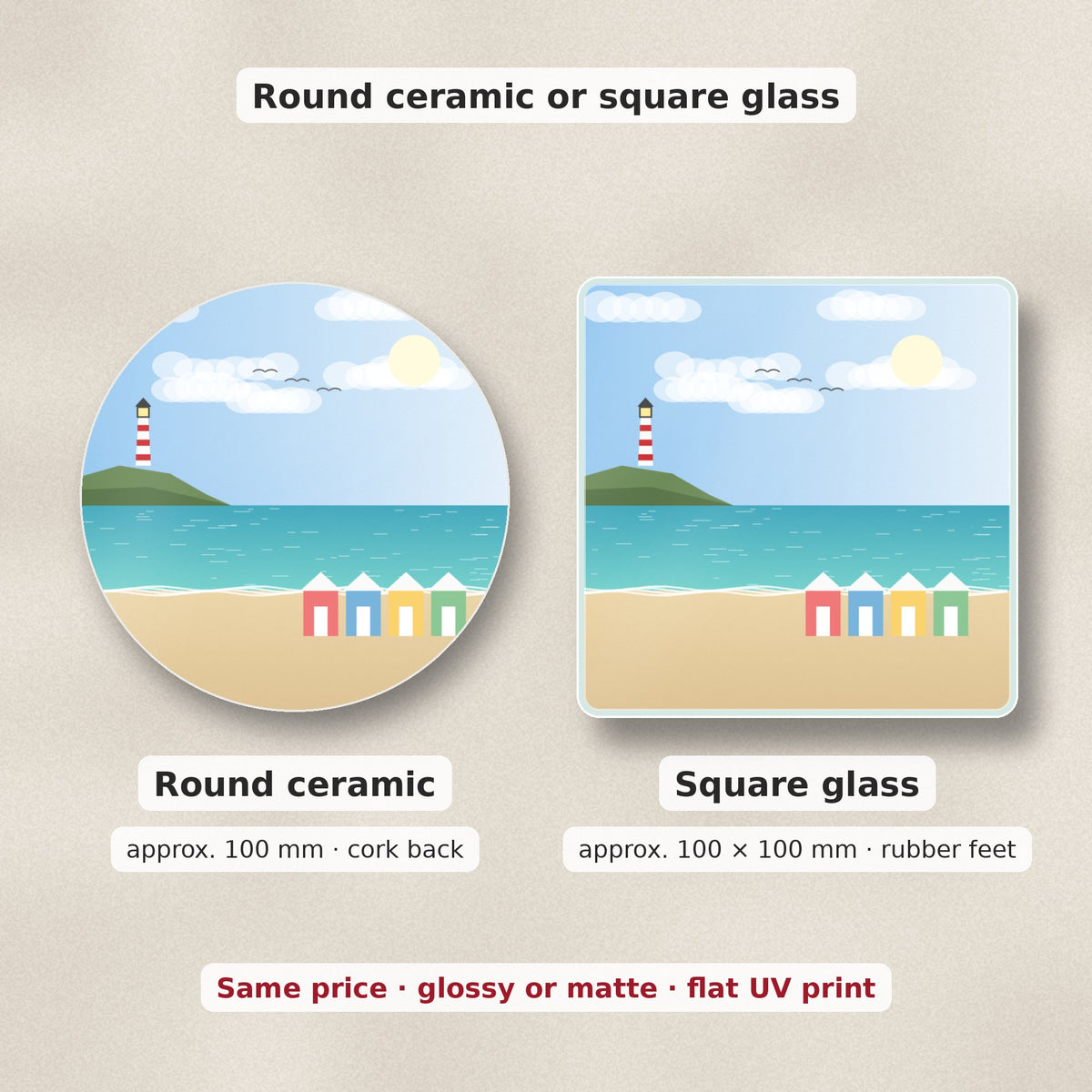 Round ceramic or square glass: the same custom photo on a 100 mm round ceramic coaster and a 100 x 100 mm square glass coaster, same price