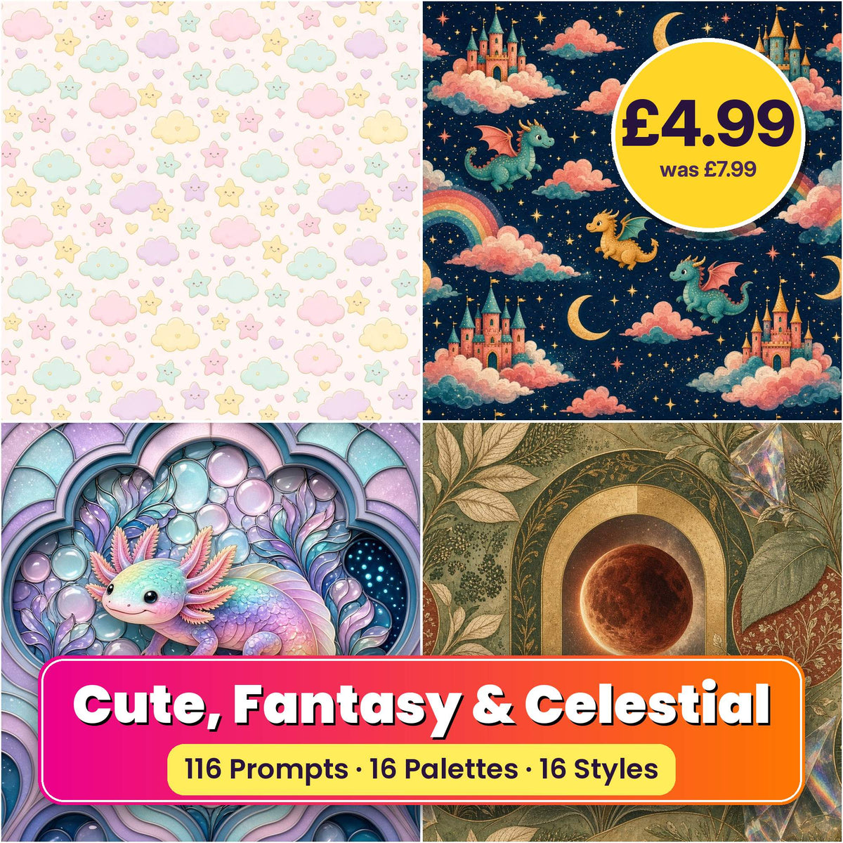 Cute, Fantasy & Celestial Seamless Phone Case & Product Art pack title card: four seamless artworks (artistic impression); 116 Prompts · 16 Palettes · 16 Styles