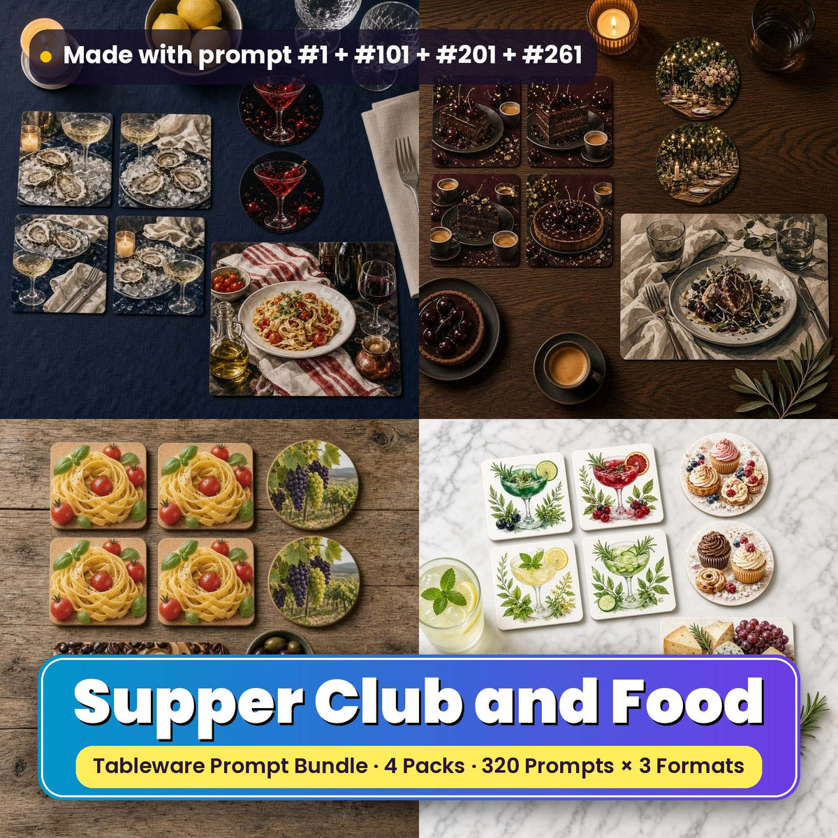 Tableware Prompt Bundle: Supper Club and Food title card: a 2x2 collage of tableware made with prompts from the bundle: Supper club tableware on a navy linen table (prompt #1 + #22 + #63); Supper tableware on a dark oak table (prompt #101 + #122 + #183); Food style tableware on a rustic table (prompt #201 + #222 + #243); Food style tableware on a marble table (prompt #261 + #282 + #303)