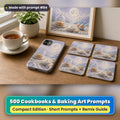 Cookbooks and Baking Compact Edition Prompts: realistic mockup, styled table set (phone case + 2x2 coasters + framed print), made with prompt #84