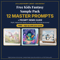 Free Kids Fantasy Sample Pack cover: 12 master prompts + Prompt Remix Guide, free with email sign-up, with example unicorn, dragon and penguin prints made with prompts from our Kids Fantasy packs