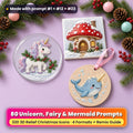 Christmas Unicorns, Fairies, Mermaids and Princess Magic prompt pack title card: a glass coaster with a white unicorn with a holly mane, a ceramic tile with a snowy toadstool fairy house and a wooden ornament with a narwhal whose horn is wrapped in fairy lights, made with prompt #1 + #12 + #23