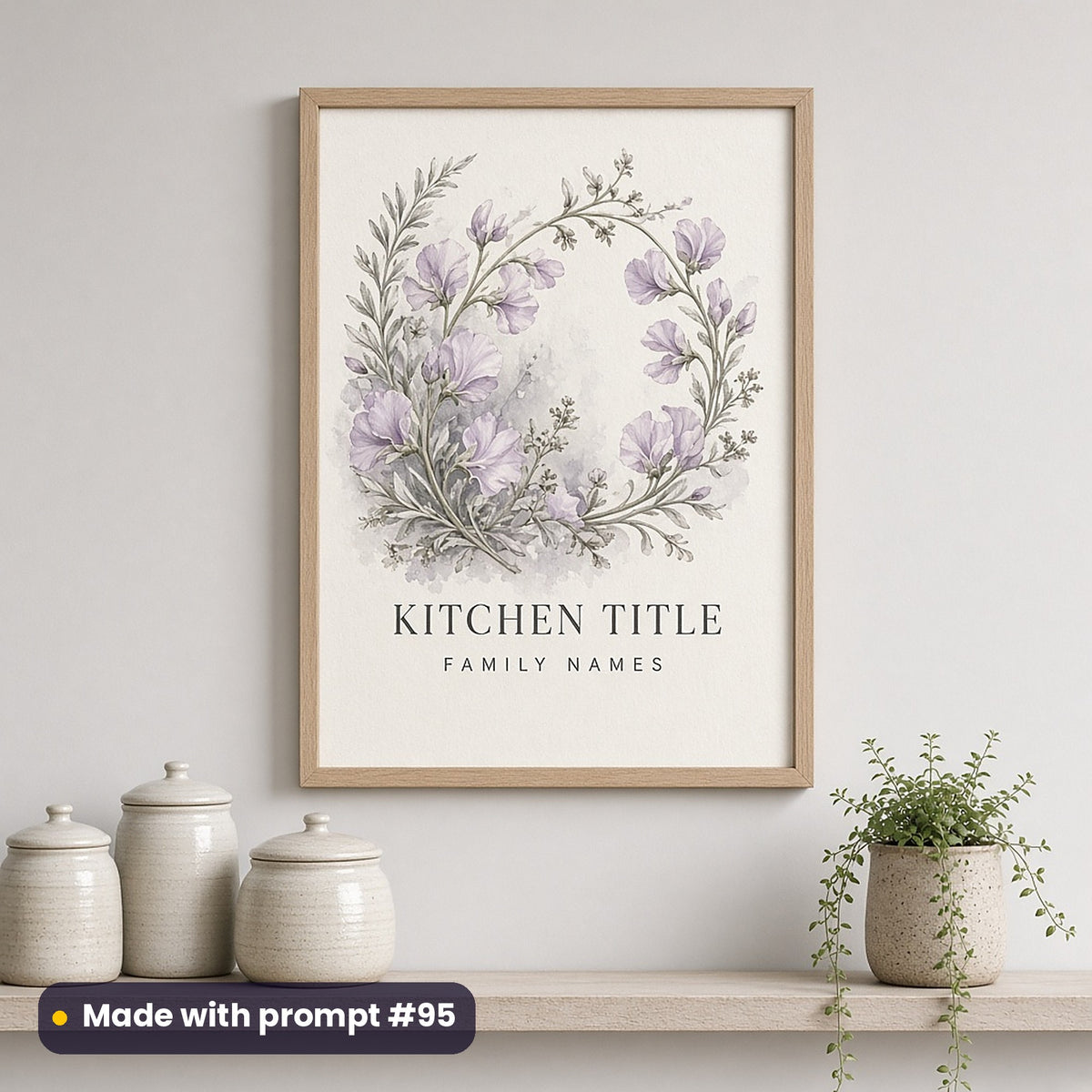 Framed wall art of painterly lilac sweet peas and herbs above KITCHEN TITLE and FAMILY NAMES placeholder text, above a kitchen shelf, made with prompt #95