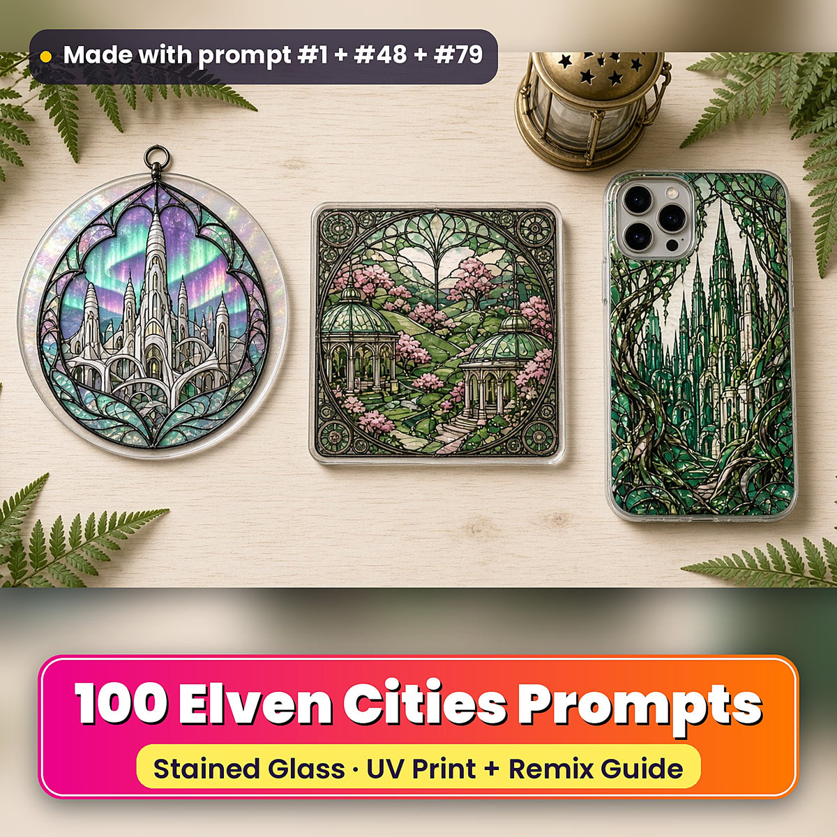 Elven Cities stained glass prompt pack: UV-printed suncatcher, coaster and phone case set mockup, made with prompt #1 + #48 + #79