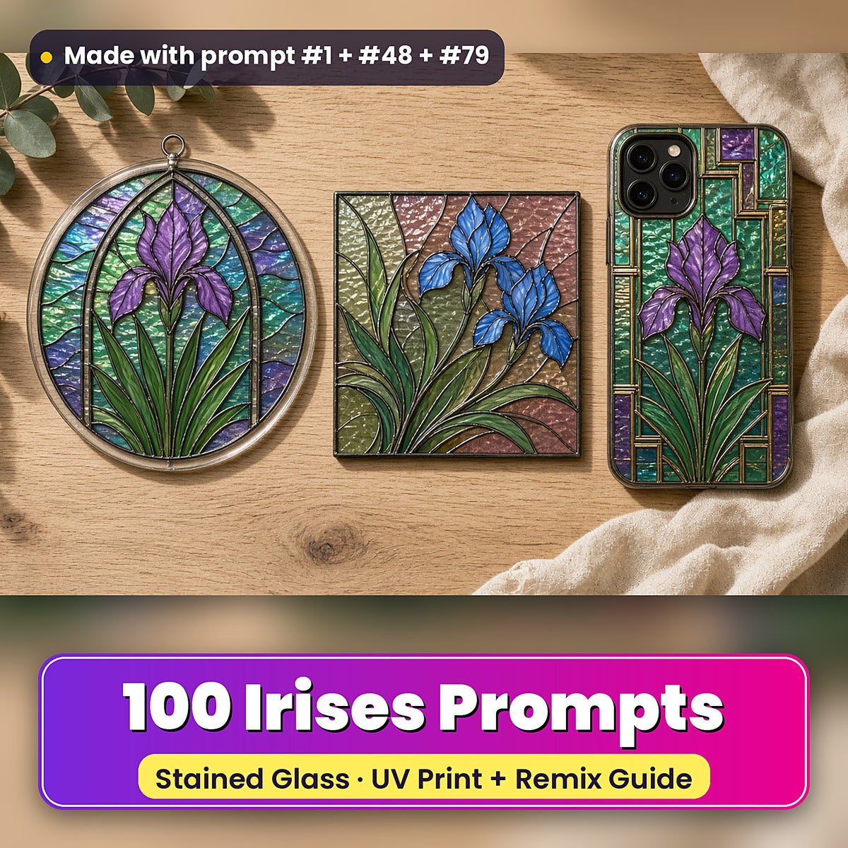 Irises stained glass prompt pack: UV-printed suncatcher, coaster and phone case set mockup, made with prompt #1 + #48 + #79