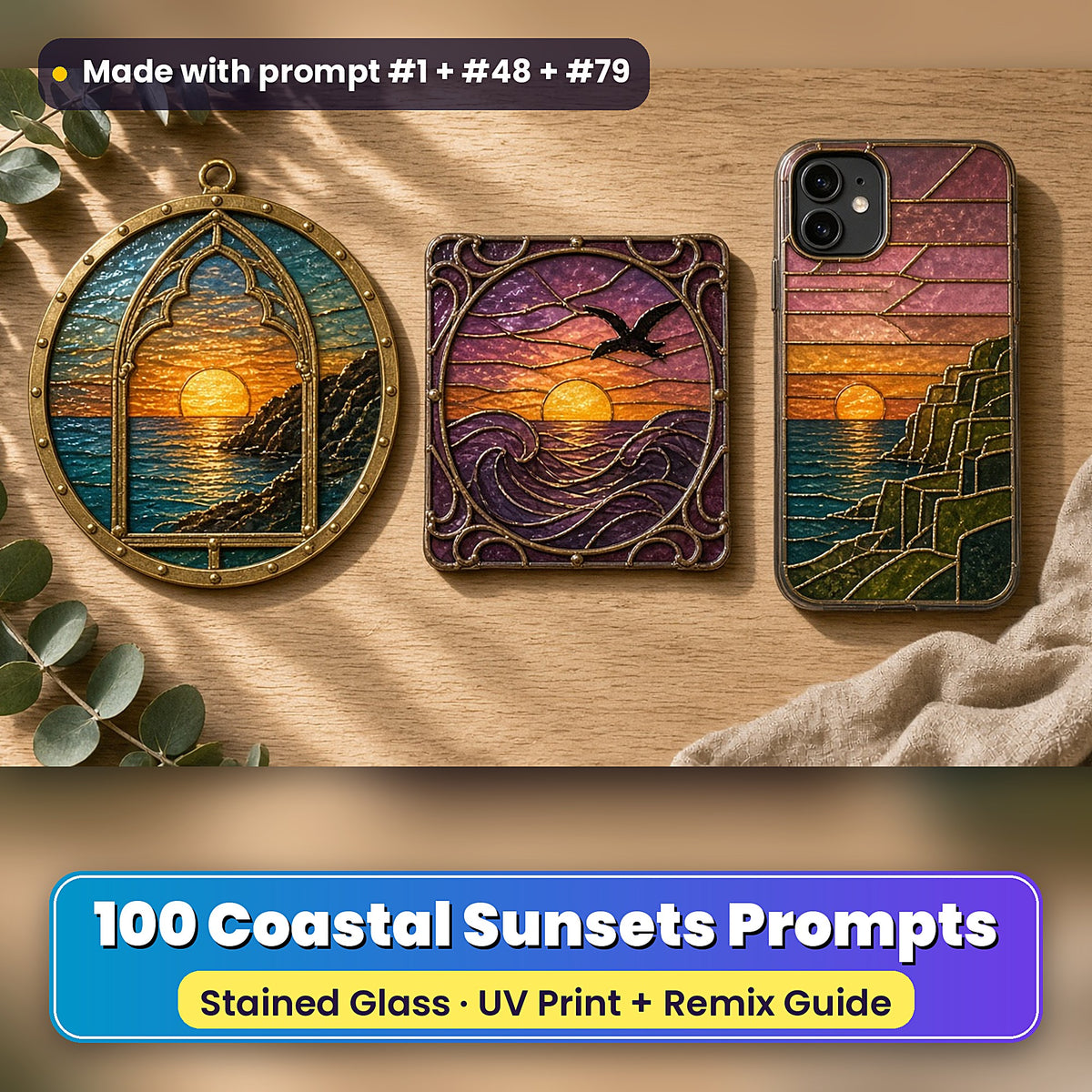 Coastal Sunsets stained glass prompt pack: UV-printed suncatcher, coaster and phone case set mockup, made with prompt #1 + #48 + #79