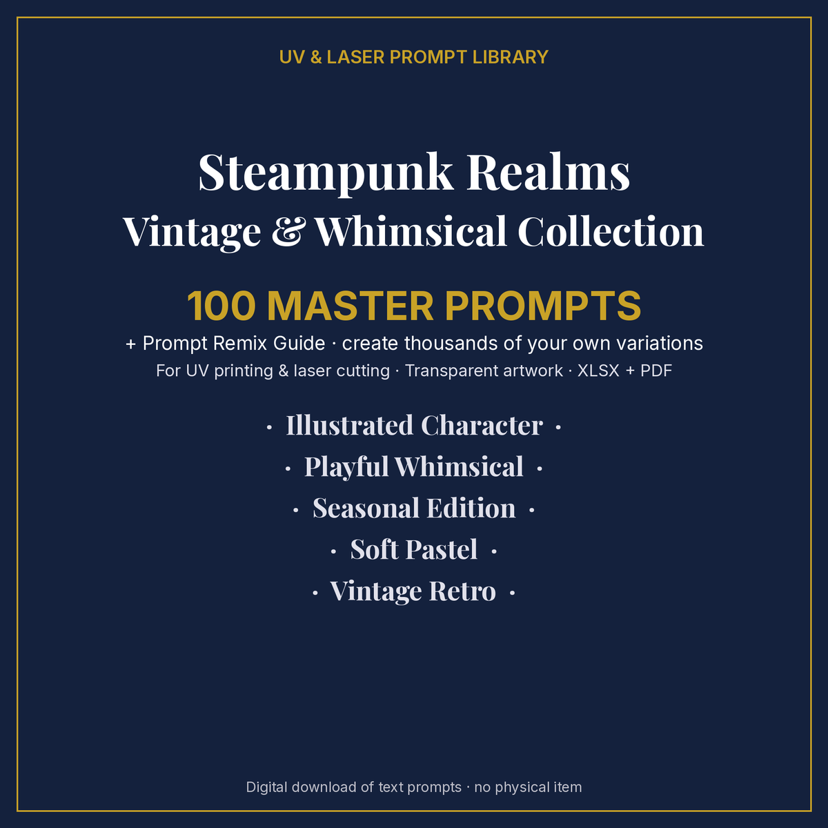 Cover: Steampunk Realms Vintage & Whimsical Collection, 100 master prompts + Prompt Remix Guide