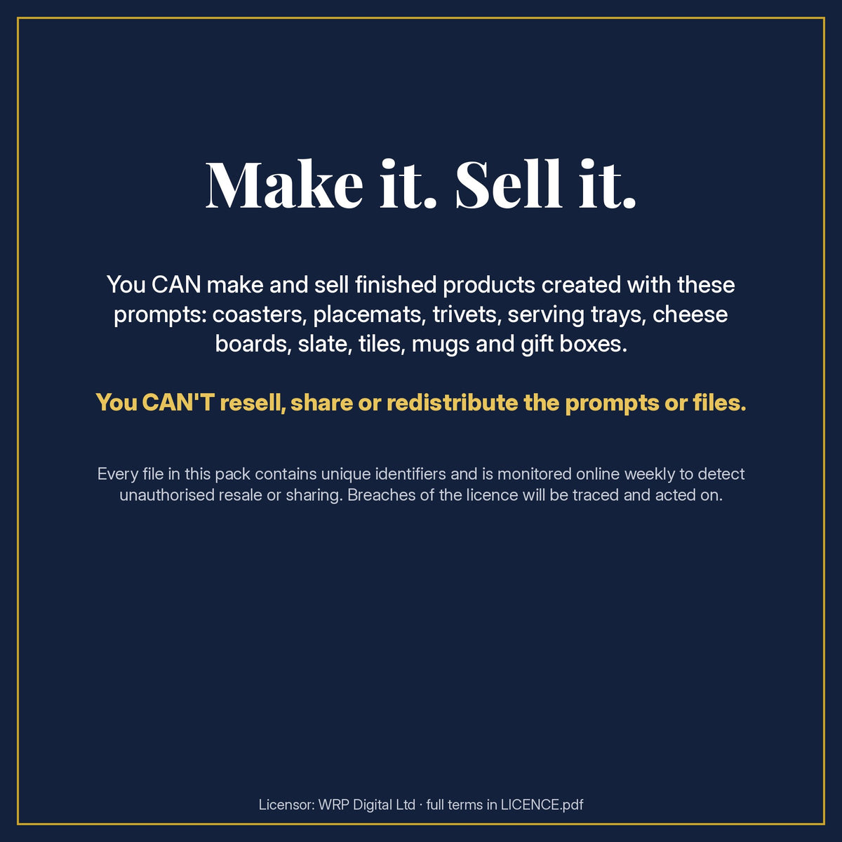 Make it. Sell it. Licence summary for the Cobalt and Ochre Artisan Mosaic Heritage Tile Tableware Prompt Pack: you can sell finished products made with the prompts, but not the prompts or files