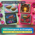 500 Steampunk Art Prompts Library: Made with prompts #84 · #21 · #134 · #453 – realistic UV-printed mockup