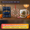 January Celebrations prompt bundle: 582 master prompts + Remix Guide, with a UV-printed greeting card, acrylic ornament and mug set made with prompts #142, #323 and #424