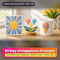 International Day of Happiness prompt pack: 80 master prompts + Remix Guide, with a UV-printed greeting card, acrylic ornament and mug set made with prompts #11, #13 and #6