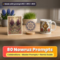 Nowruz prompt pack: 80 master prompts + Remix Guide, with a UV-printed greeting card, acrylic ornament and mug set made with prompts #12, #15 and #23