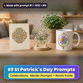 St Patrick's Day prompt pack: 69 master prompts + Remix Guide, with a UV-printed greeting card, acrylic ornament and mug set made with prompts #1, #22 and #9