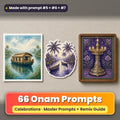 Onam prompt pack: 66 master prompts + Remix Guide, with a UV-printed greeting card, acrylic ornament and mug set made with prompts #5, #6 and #7