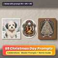 Christmas Day prompt pack: 69 master prompts + Remix Guide, with a UV-printed greeting card, acrylic ornament and mug set made with prompts #4, #5 and #6