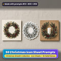 Christmas Wreath Icon Sheet Prompts: 50 prompts + 3D Relief bonus, with a printed greeting card, sticker and wooden plaque made with prompts #12, #23 and #32