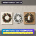 Christmas Wreath Icon Sheet Prompts: 80 prompts + 3D Relief bonus, with a printed greeting card, sticker and wooden plaque made with prompts #12, #23 and #32